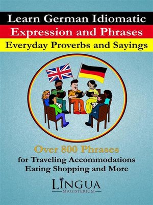 cover image of Learn German Idiomatic Expressions and Phrases Everyday Proverbs and Sayings